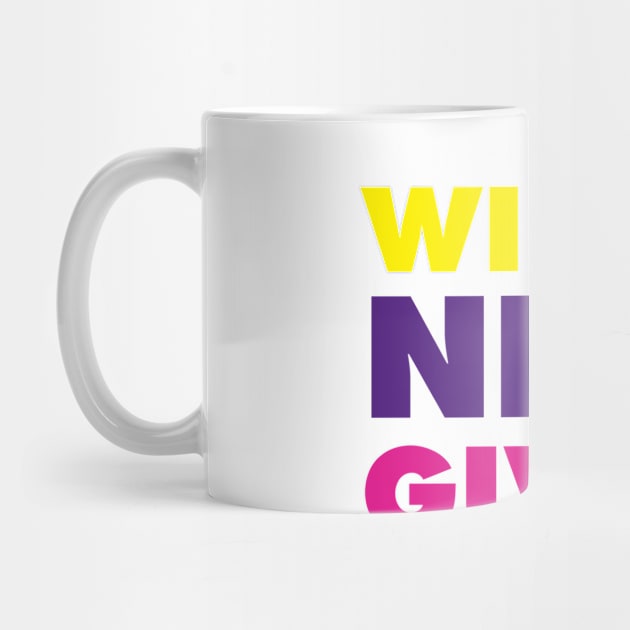 Winners never give up!-multi 1 by God Given apparel